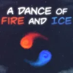 Play A Dance Of Fire And Ice